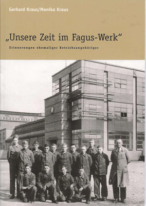Unsere Zeit im Fagus-Werk